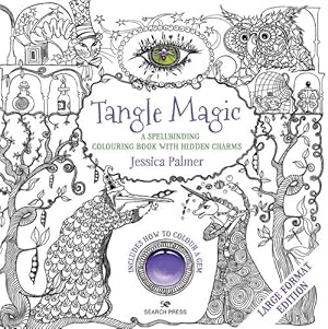Seller image for Tangle Magic - Large Format Edition: A spellbinding colouring book with hidden charms by Palmer, Jessica [Paperback ] for sale by booksXpress
