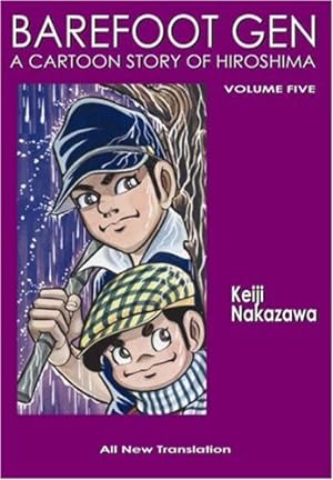 Seller image for Barefoot Gen Volume Five: The Never-Ending War (Paperback) by Nakazawa, Keiji [Paperback ] for sale by booksXpress