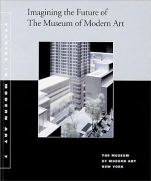 Image du vendeur pour Imagining the Future of the Museum of Modern Art: Studies in Modern Art 7 mis en vente par MULTI BOOK