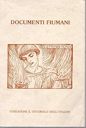 Imagen del vendedor de Documenti Fiumani ( catalogo dei documenti fiumani conservati al " Vittoriale degli Italiani " ) a la venta por MULTI BOOK