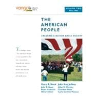 Image du vendeur pour The American People Creating a Nation and a Society, Volume 2 (from 1865), VangoBooks mis en vente par eCampus