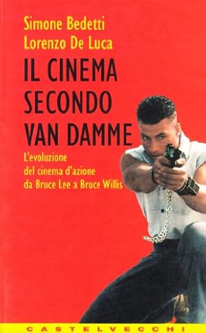 Image du vendeur pour Il cinema secondo Van Damme. L'evoluzione del cinema d'azione da Bruce Lee a Bruce Willis mis en vente par MULTI BOOK
