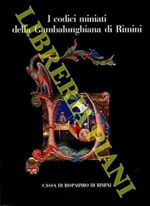 Image du vendeur pour I codici miniati della Gambalunghiana di Rimini. mis en vente par MULTI BOOK