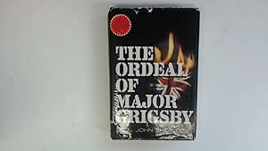 Seller image for The ordeal of Major Grigsby for sale by Goldstone Rare Books