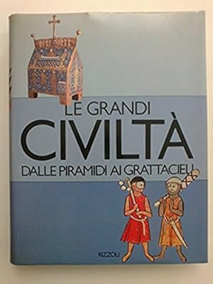 Seller image for Le grandi civilt dalle piramidi ai grattacieli 3 for sale by MULTI BOOK