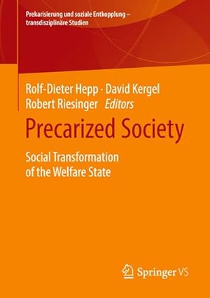 Bild des Verkufers fr Precarized Society : Social Transformation of the Welfare State zum Verkauf von AHA-BUCH GmbH