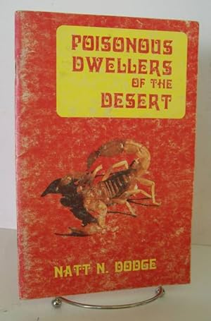 Seller image for Poisonous Dwellers of the Desert for sale by John E. DeLeau