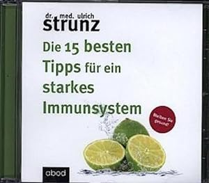 Bild des Verkufers fr Die 15 besten Tipps fr ein starkes Immunsystem : Bleiben Sie gesund! zum Verkauf von AHA-BUCH GmbH
