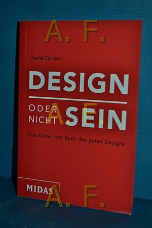 Bild des Verkufers fr Design oder nicht Sein : das kleine rote Buch des guten Designs. , bersetzung: Claudia Koch zum Verkauf von Antiquarische Fundgrube e.U.