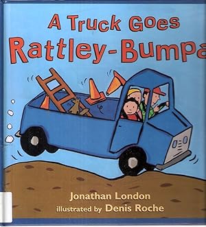 Image du vendeur pour A Truck Goes Rattley-Bumpa mis en vente par Blacks Bookshop: Member of CABS 2017, IOBA, SIBA, ABA