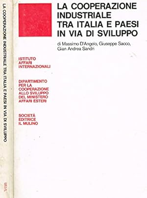 Seller image for LA COOPERAZIONE INDUSTRIALE TRA ITALIA E PAESI IN VIA DI SVILUPPO. for sale by MULTI BOOK