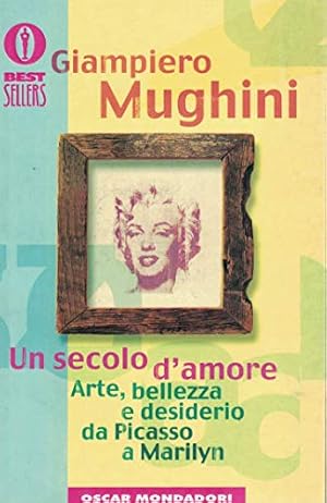 Seller image for Un secolo d'amore for sale by MULTI BOOK