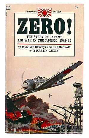 Imagen del vendedor de Zero!: The Story of Japan's Air War in the Pacific: 1941-1945 a la venta por Black Falcon Books