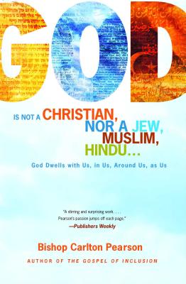 Seller image for God Is Not a Christian, Nor a Jew, Muslim, Hindu.: God Dwells with Us, in Us, Around Us, as Us (Paperback or Softback) for sale by BargainBookStores