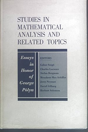 Seller image for Studies in mathematical analysis and related topics: Essays in Honor of George Polya. Stanford Studies in Mathematics and Statistics IV for sale by books4less (Versandantiquariat Petra Gros GmbH & Co. KG)