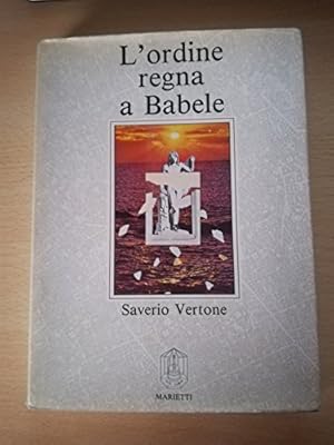 Imagen del vendedor de L'ORDINE REGNA A BABELE. a la venta por MULTI BOOK