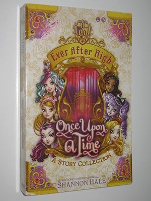 Seller image for Once Upon A Time - Ever After High Series for sale by Manyhills Books