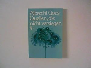 Imagen del vendedor de Quellen, die nicht versiegen : Geschichten u. Gedanken. a la venta por ANTIQUARIAT FRDEBUCH Inh.Michael Simon