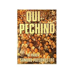 Imagen del vendedor de Qui Pechino : Vi parla Sandro Paternostro a la venta por MULTI BOOK