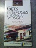 Bild des Verkufers fr Gtes Et Refuges Dans Les Vosges zum Verkauf von RECYCLIVRE