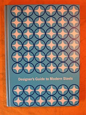 Designer's Guide to Modern Steels