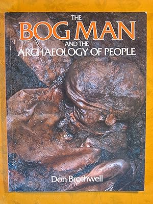 The Bog Man and the Archaeology of People