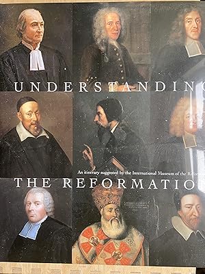 Imagen del vendedor de Understanding the Reformation. An itinerary suggested by the International Museum of the Reformation a la venta por ShepherdsBook