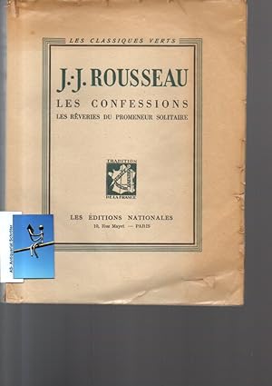 Les Confessions. Les Reveries du Promeneur Soltaire. Texte établi et annote par Pierre Grosclaude...