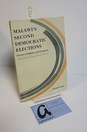 Seller image for Malawi s Second Democratic Elections. Process, Problems, and Prospects. for sale by AphorismA gGmbH