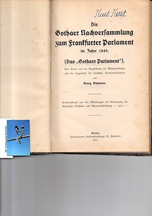 Die Gothaer Nachversammlung zum Frankfurter Parlament im Jahre 1849. (Das 'Gothaer Parlament'). E...