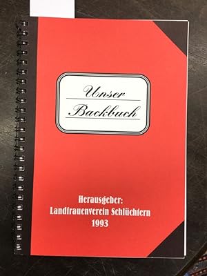 Unser Backbuch. Hrsg.: Landfrauenverein Schlüchtern