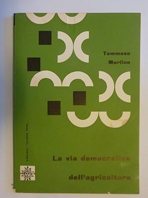 LA VIA DEMOCRATICA DELL'AGRICOLTURA