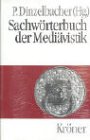 Bild des Verkufers fr Sachwrterbuch der Medivistik. unter Mitarb. zahlr. Fachgelehrter . hrsg. von Peter Dinzelbacher / Krners Taschenausgabe ; Bd. 477 zum Verkauf von Antiquariat Johannes Hauschild