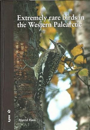 Bild des Verkufers fr Extremely Rare Birds in the Western Palearctic. zum Verkauf von Lewitz Antiquariat