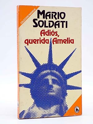COLECCIÓN NARANJA 94. ADIÓS, QUERIDA AMELIA (Mario Soldati) Bruguera, 1983