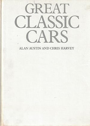 Seller image for GREAT CLASSIC CARS. An Outstanding Collecton of the World's Greatest Marques. for sale by MULTI BOOK