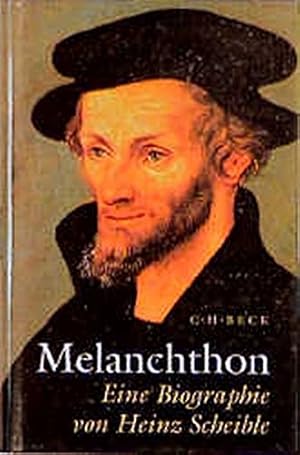 Bild des Verkufers fr Melanchthon : eine Biographie. zum Verkauf von Antiquariat im Schloss
