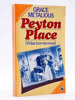 COLECCIÓN NARANJA 64. PEYTON PLACE - VIDAS BORRASCOSAS (Grace Metalious) Bruguera, 1982