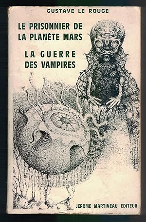 Image du vendeur pour Le prisonnier de la planete mars, la guerre des vampires mis en vente par Mimesis