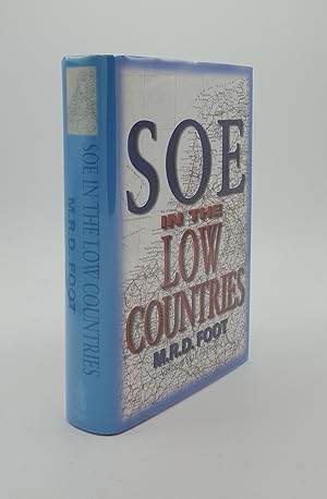 Seller image for SOE IN THE LOW COUNTRIES for sale by Rothwell & Dunworth (ABA, ILAB)