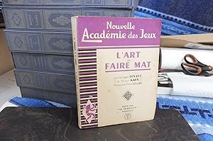 Seller image for L'ART DE FAIRE MAT for sale by librairie ESKAL