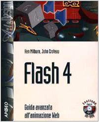 Immagine del venditore per Flash 4. Guida avanzata all'animazione Web. Con CD-ROM venduto da MULTI BOOK