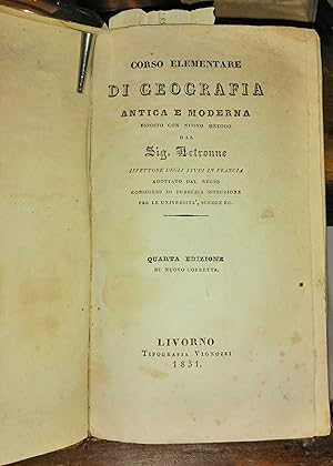 Corso elementare di geografia antica e moderna esposto con nuovo metodo dal sig. Letronne, ispett...