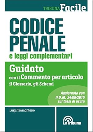 Immagine del venditore per Codice penale e leggi complementari. Guidato con il commento per articolo, il glossario, gli schemi venduto da MULTI BOOK