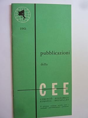 Pubblicazioni della CEE COMUNITA' ECONOMICA EUROPEA - BRUXELLES 1961