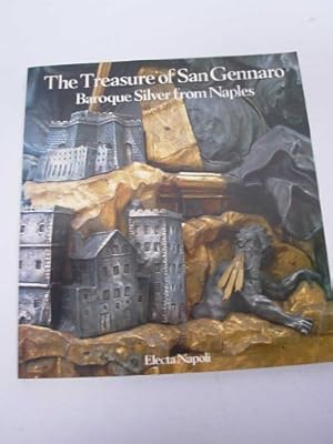 Immagine del venditore per The Treasure of San Gennaro. Baroque Silver from Naples venduto da MULTI BOOK