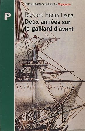 Deux années sur le gaillard d'avant.