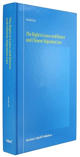 Image du vendeur pour The Right to Leave and Return and Chinese Migration Law. mis en vente par The Bookworm