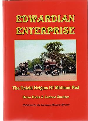 'Edwardian Enterprise'. The Untold Origins of Midland Red