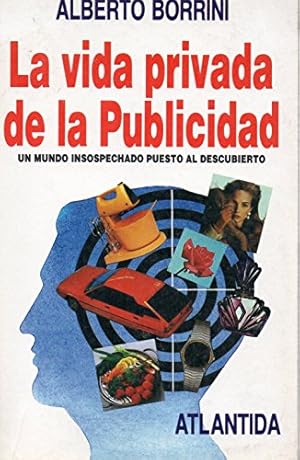 Imagen del vendedor de LA VIDA PRIVADA DE LA PUBLICIDAD a la venta por MULTI BOOK